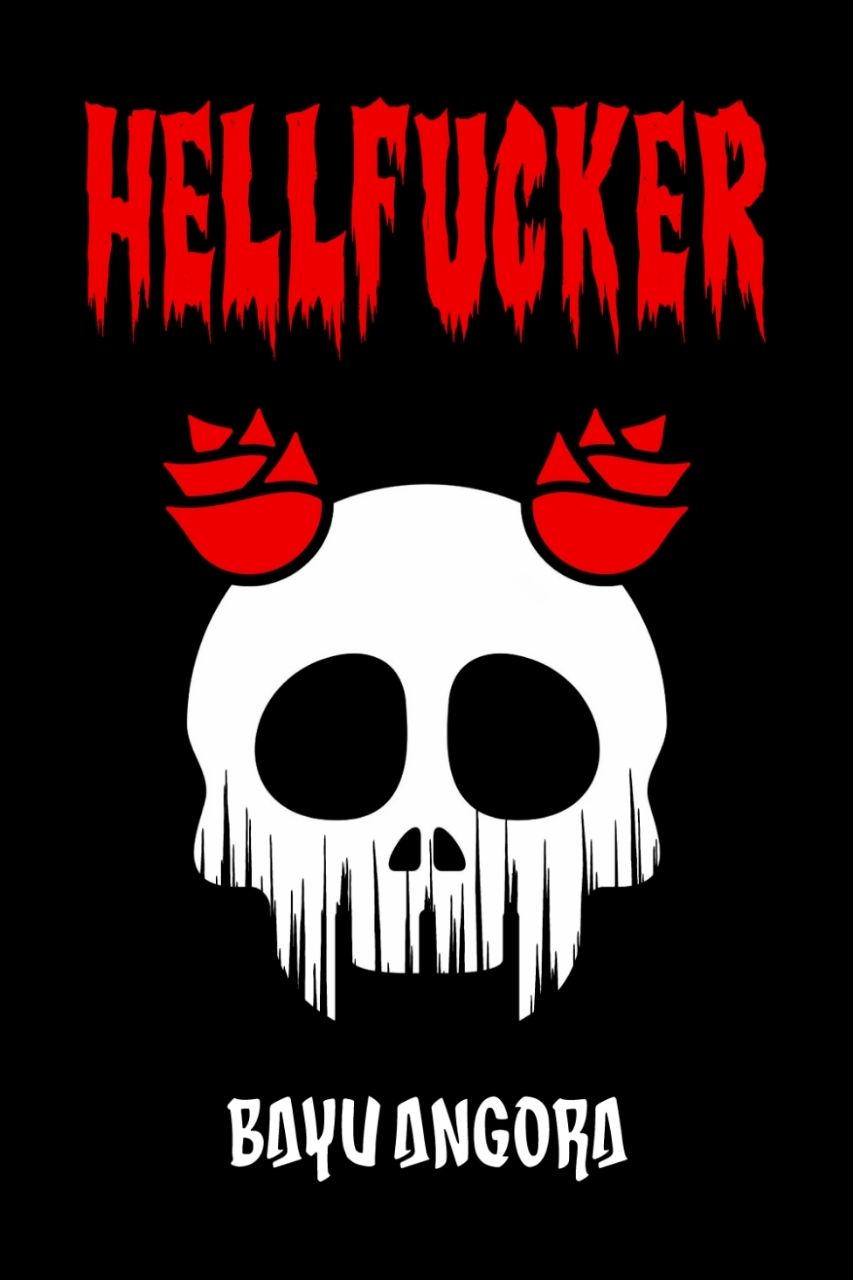 Hellfucker | Bayu Angora